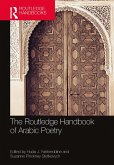 The Routledge Handbook of Arabic Poetry (eBook, ePUB) The Routledge Handbook of Arabic Poetry (eBook, ePUB)