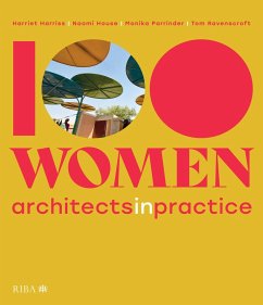 100 Women (eBook, ePUB) - Harriss, Harriet; House, Naomi; Parrinder, Monika; Ravenscroft, Tom