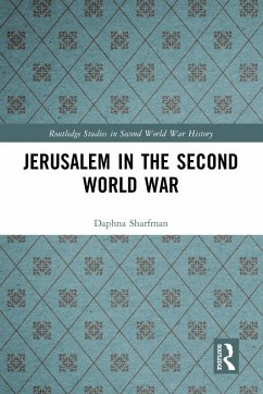 Jerusalem in the Second World War (eBook, PDF) - Sharfman, Daphna