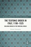 The Teutonic Order in Italy, 1190-1525 (eBook, PDF)