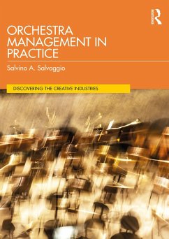 Orchestra Management in Practice (eBook, ePUB) - Salvaggio, Salvino A.