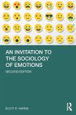 An Invitation to the Sociology of Emotions (eBook, ePUB)