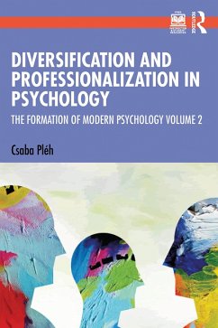 Diversification and Professionalization in Psychology (eBook, PDF) - Pléh, Csaba