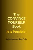 The CONVINCE YOURSELF Book (eBook, ePUB)
