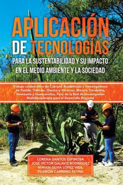Cover Aplicación de tecnologías para la sustentabilidad y su impacto en el medio ambiente y la sociedad (eBook, ePUB)