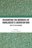 Recounting the Memories of Bangladesh's Liberation War (eBook, PDF)
