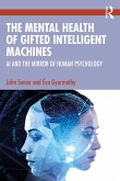 The Mental Health of Gifted Intelligent Machines (eBook, PDF)