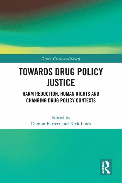 Towards Drug Policy Justice (eBook, ePUB) Towards Drug Policy Justice (eBook, ePUB)