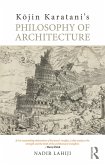 Kojin Karatani's Philosophy of Architecture (eBook, ePUB)