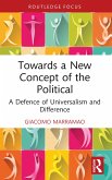 Towards a New Concept of the Political (eBook, PDF)