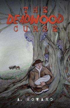 The Deadwood Curse (eBook, ePUB) - Howard, A.