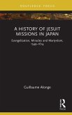 A History of Jesuit Missions in Japan (eBook, ePUB)