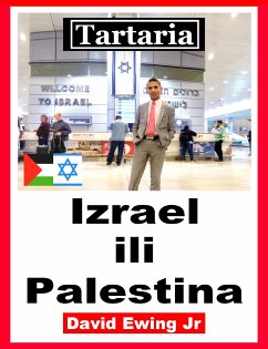 Tartaria - Izrael ili Palestina (eBook, ePUB) - Ewing Jr, David