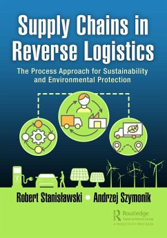 Supply Chains in Reverse Logistics (eBook, PDF) - Stanislawski, Robert; Szymonik, Andrzej