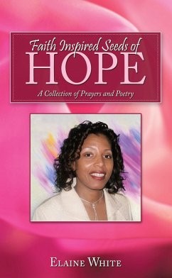 Faith Inspired Seeds of Hope (eBook, ePUB) - White, Elaine