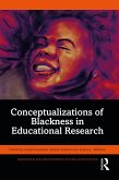 Conceptualizations of Blackness in Educational Research (eBook, PDF)