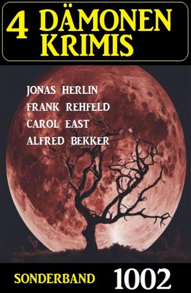 4 Dämonenkrimis Sonderband 1002 (eBook, ePUB)