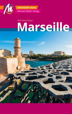 Marseille MM-City Reiseführer Michael Müller Verlag (eBook, ePUB) - Nestmeyer, Ralf