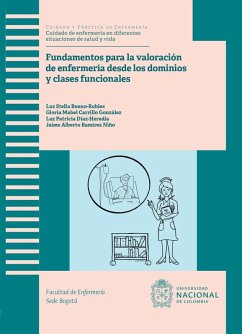 Fundamentos para la valoración de enfermería desde los dominios y clases funcionales (eBook, ePUB) - Bueno Robles, Luz Stella; González Gloria, Mabel Carrillo; Díaz Heredia, Luz Patricia; Niño Jaime, Alberto Ramírez