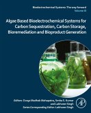 Algae Based Bioelectrochemical Systems for Carbon Sequestration, Carbon Storage, Bioremediation and Bioproduct Generation (eBook, ePUB)