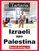 Tartaria - Izraeli apo Palestina (eBook, ePUB)