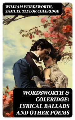 Wordsworth & Coleridge: Lyrical Ballads and Other Poems (eBook, ePUB) - Wordsworth, William; Coleridge, Samuel Taylor