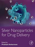 Silver Nanoparticles for Drug Delivery (eBook, ePUB)