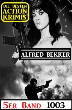 Die besten Action Krimis 5er Band 1003 (eBook, ePUB) - Bekker, Alfred