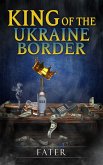 King of the Ukraine border (eBook, ePUB)