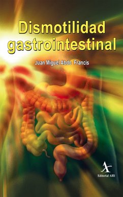 Dismotilidad gastrointestinal (eBook, PDF) - Abdo Francis, Juan Miguel