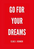 GO FOR YOUR DREAMS (eBook, ePUB)