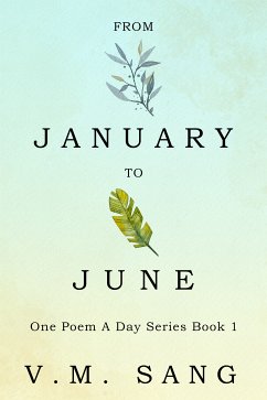 From January to June (eBook, ePUB) - Sang, V.M.