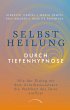 Selbstheilung durch Tiefenhypnose... - Bild 1