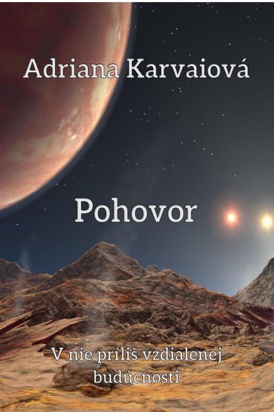 Pohovor (V nie príliS vzdialenej budúcnosti, #2) (eBook, ePUB)