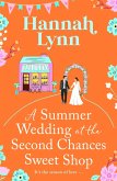 A Summer Wedding at the Second Chances Sweet Shop (eBook, ePUB)