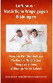 Luft raus - Natürliche Wege gegen Blähungen (eBook, ePUB)