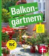 Balkongärtnern - alles was Sie... - Bild 1