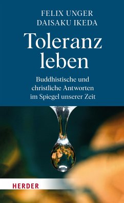 Toleranz leben (eBook, PDF) - Unger, Felix; Ikeda, Daisaku