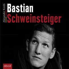 Bastian Schweinsteiger (MP3-Download) - Kords, Alexander