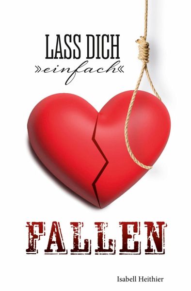 Lass dich einfach fallen (eBook, ePUB)