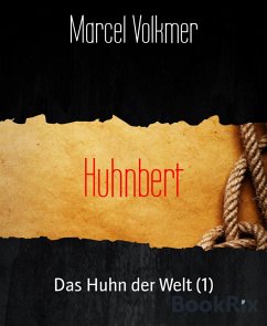 Huhnbert (eBook, ePUB) - Volkmer, Marcel