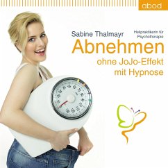 Abnehmen ohne JoJo Effekt (MP3-Download) - Thalmayr, Sabine