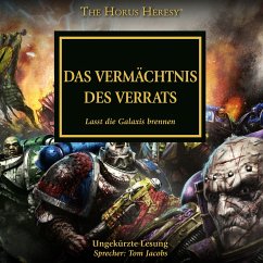 The Horus Heresy 31: Das vermächtnis des Verrats (MP3-Download) - Annandale, David; Dembski-Bowden, Aaron; French, John; Haley, Guy; Kyme, Nick; McNeill, Graham; Reynolds, Anthony; Thorpe, Gav