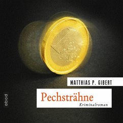 Pechsträhne (MP3-Download) - Gibert, Matthias P.