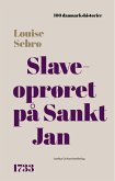 Slaveoprøret på Sankt Jan (eBook, ePUB)