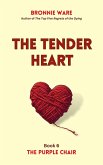 The Tender Heart (The Purple Chair, #6) (eBook, ePUB)