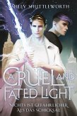 A Cruel and Fated Light – Nichts ist gefährlicher als das Schicksal (Hollow Star Saga 2) (eBook, ePUB)