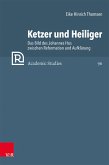 Ketzer und Heiliger (eBook, PDF)