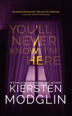 You'll Never Know I'm Here (eBook, ePUB)