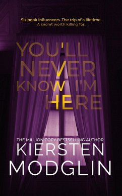 You'll Never Know I'm Here (eBook, ePUB) - Modglin, Kiersten